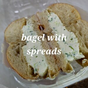 Bagels with Spread